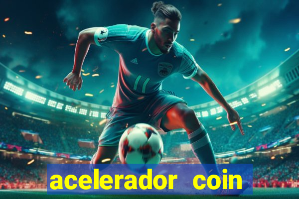 acelerador coin master 2024